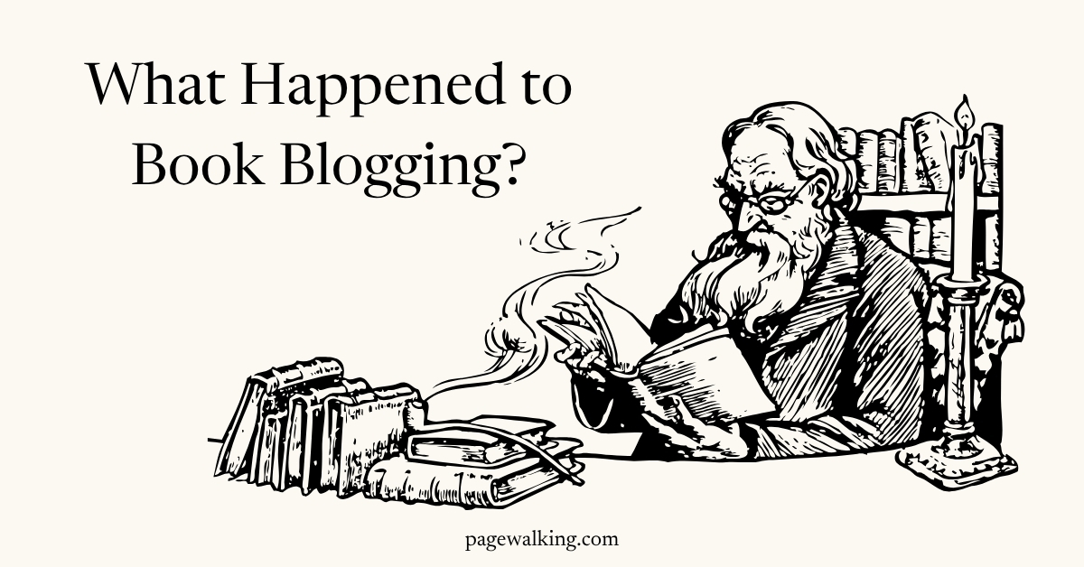 What Happened to Book&nbsp;Blogging?